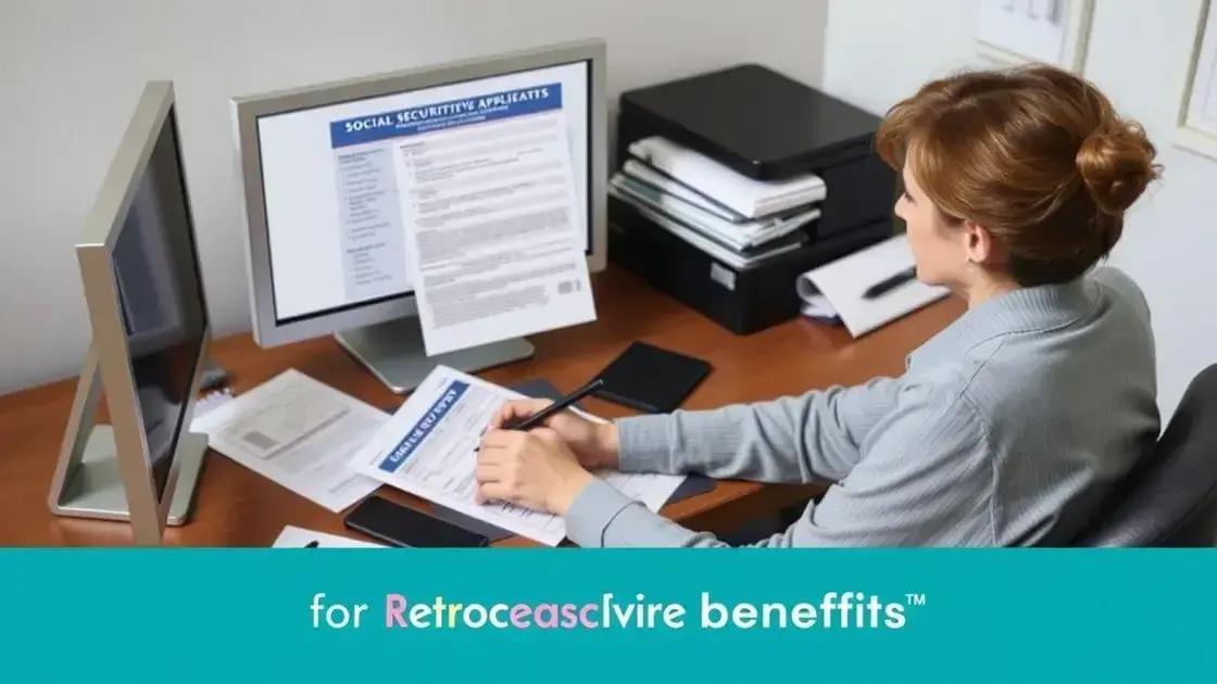 How to apply for retroactive benefits